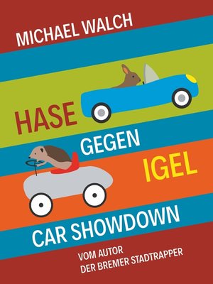 cover image of Hase gegen Igel--Car Showdown